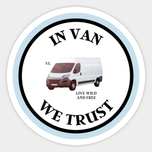 In Van We Trust Sticker